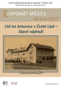 Exponát měsíce dubna - 150 let železnice v České Lípě - Staré nádraží