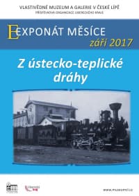 Exponát měsíce září - Z Ústecko- teplické dráhy